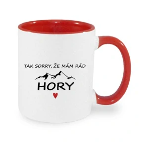 Hrnek "Tak sorry, že mám rád hory"