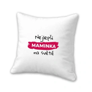 Polštář "Nejlepší maminka na světě"