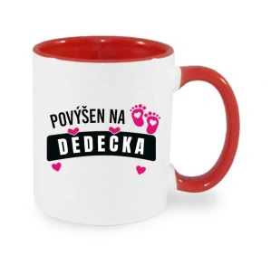 Hrnek "Povýšena na DĚDEČKA - holka"