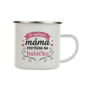 Plecháček "Ta nejlepší MÁMA povýšená na BABIČKU"